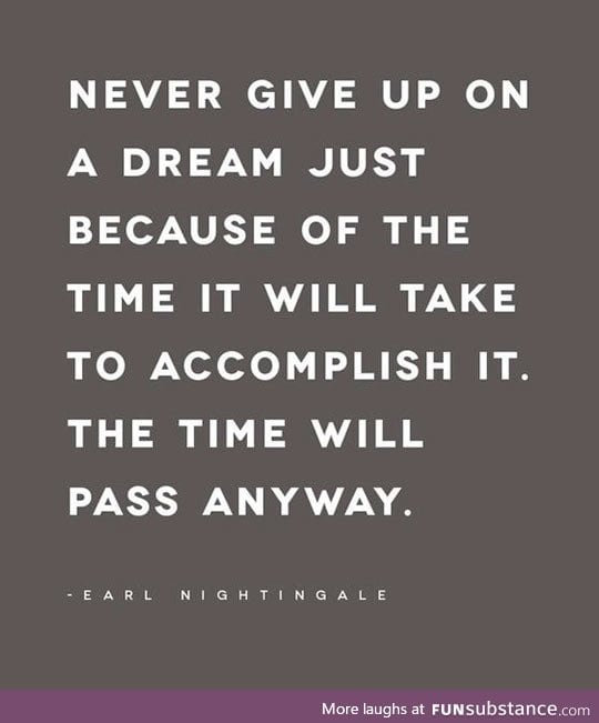 Don't Give Up On That Dream