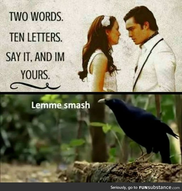 Lemme smash