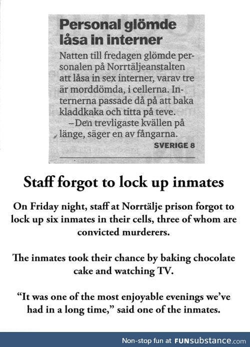 When Swedish guards forgot to lock up six inmates