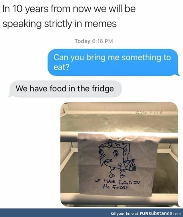 Memes are the best way to communicate