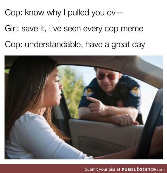 Well that's the last cop meme ever