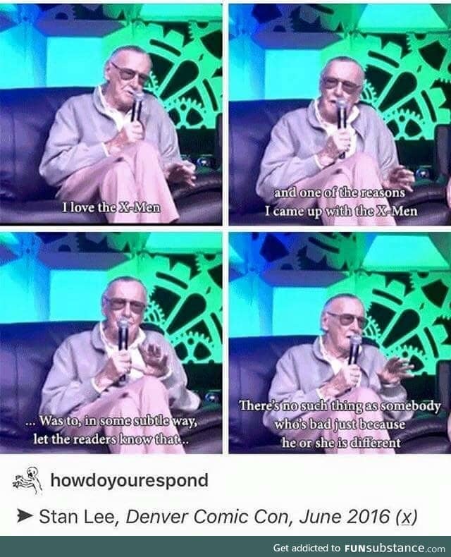 Stan Lee is Like a God*