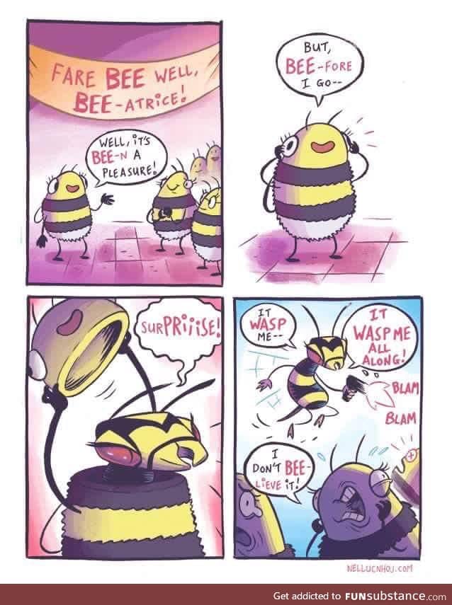 UnBEE-lievable!!