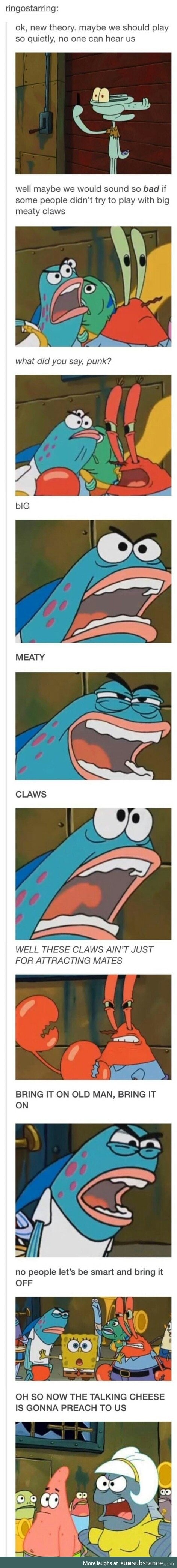 BIG MEATY CLAWS