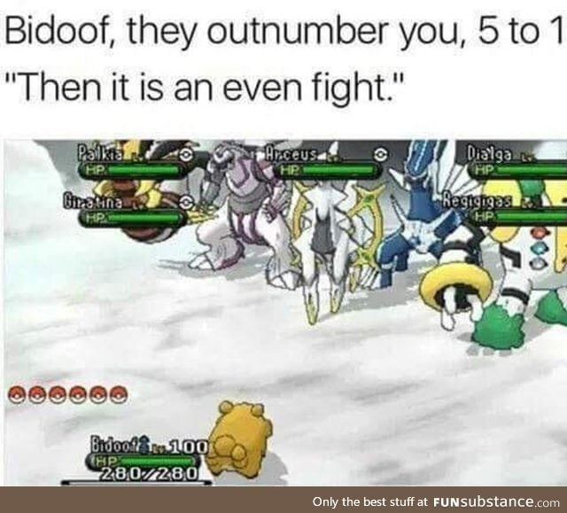 Go forth, Bidoof