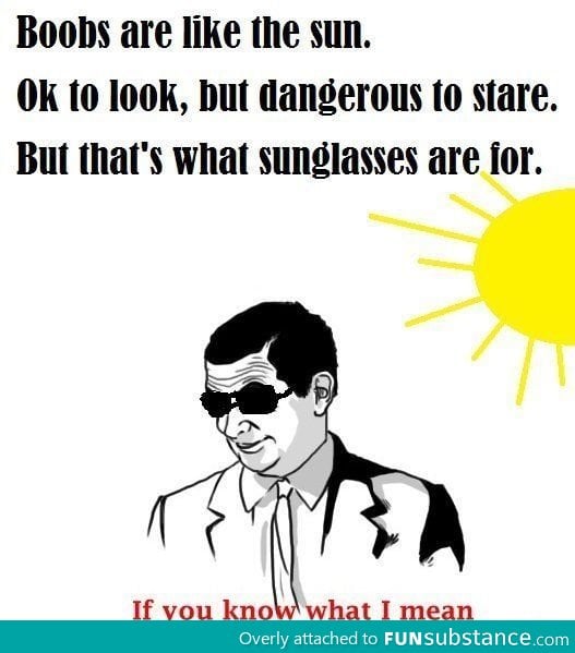 B**bs are like the sun