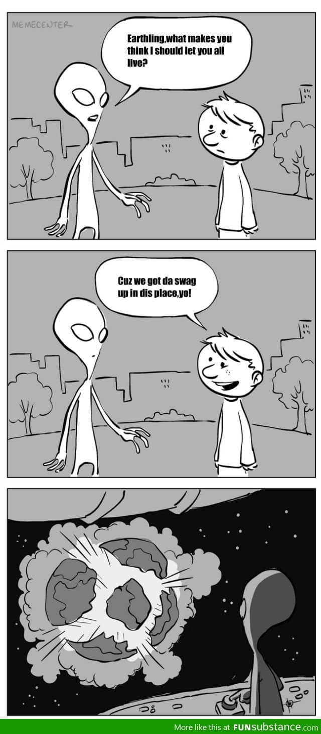 If aliens visited us now