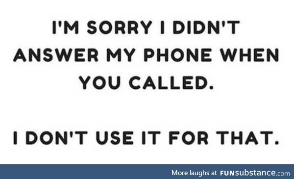 Five. That's how many people that I'll answer my phone for.