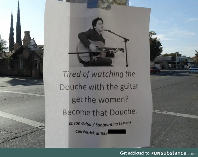 The womanizing douche with the guitar