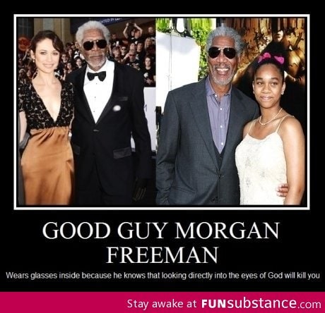 Good guy morgan freeman