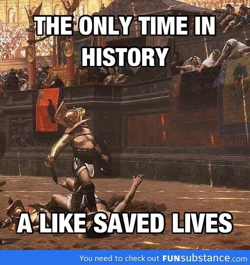 Time when likes saved lives