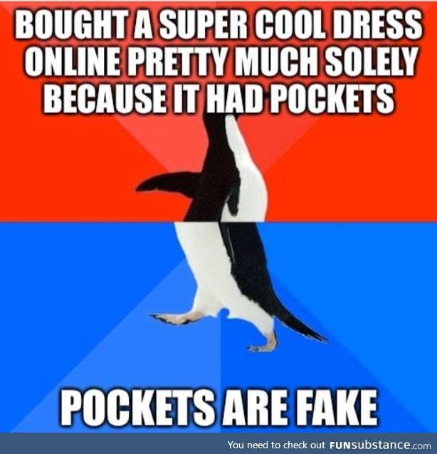 A girl has no pockets