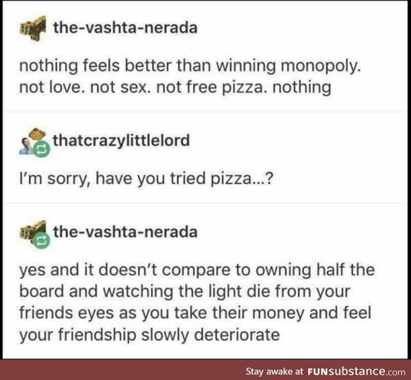 Monopoly or Pizza?