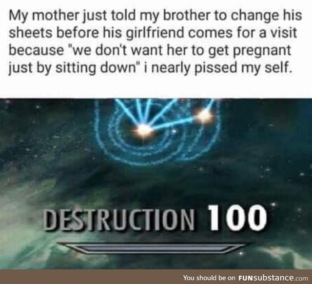 Destruction