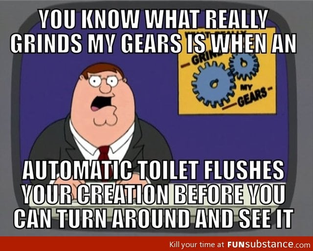 What really grinds my gears