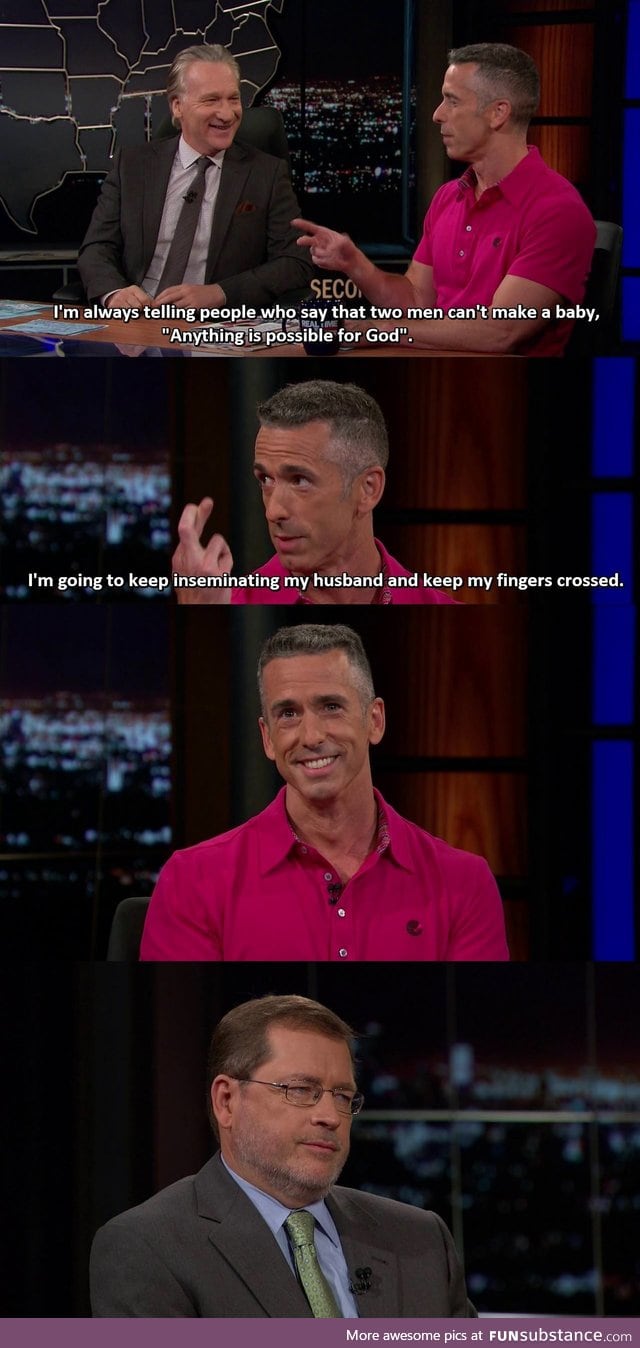 "Anything is possible for God" - Dan Savage