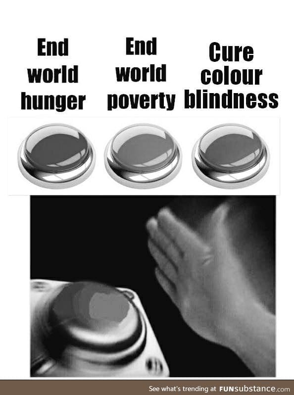 When you try to end world hunger