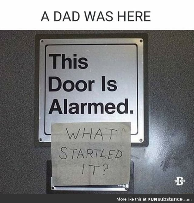 Dad was here