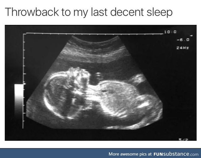 My last good sleep