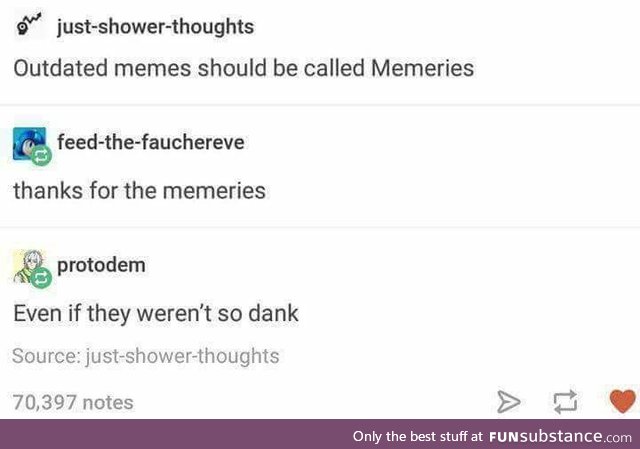 Thanks for the Memeries