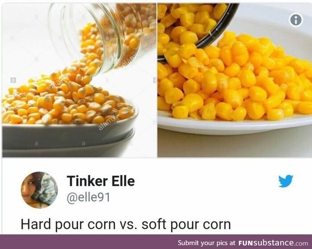 Hard pour corn