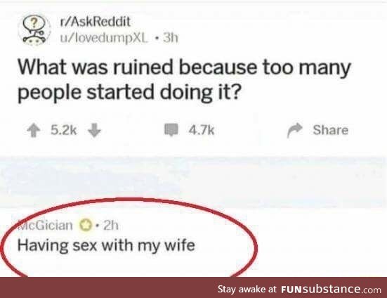 Ruined my wife