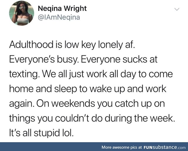 Adulthood sucks