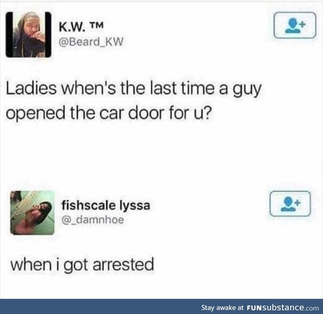 Last time a guy opened the car door