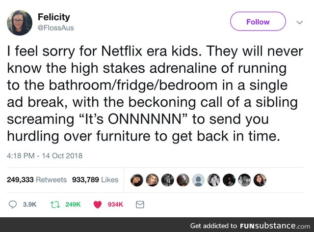 Netflix era kids will never know