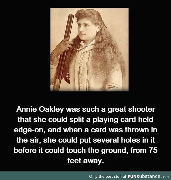 Annie Oakley is one of the best shooters