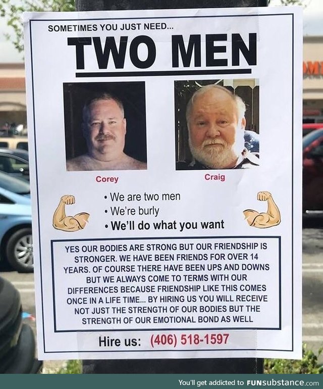 Sometimes you just need two men