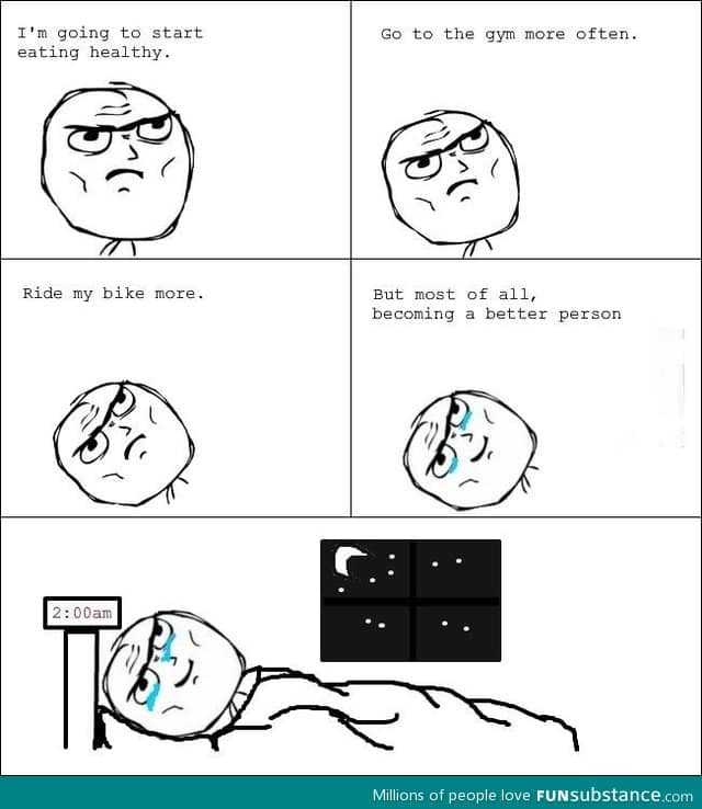 Every single night