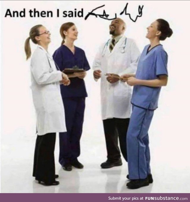 Doctors be like