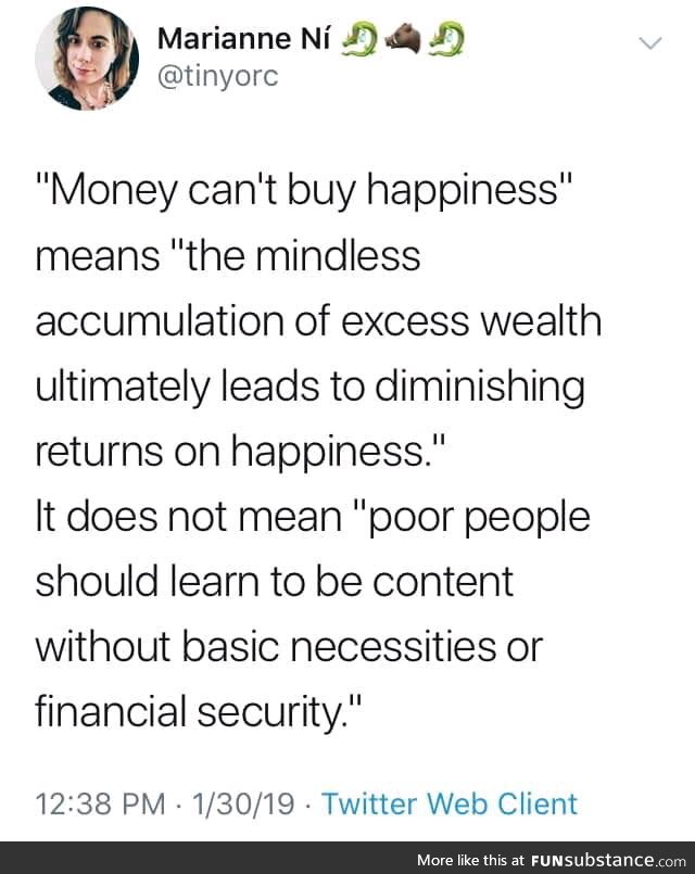 Money can't buy happiness