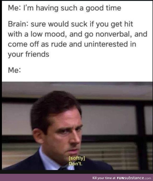 Dammit, brain