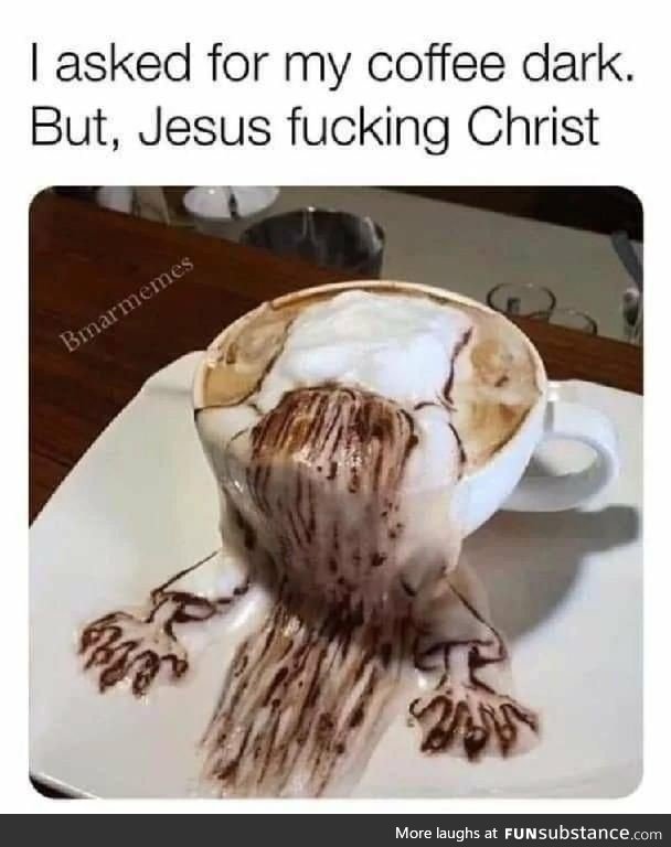 When Satan itself is your barista