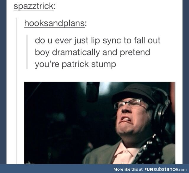 Fall Out Boy fans will understand.