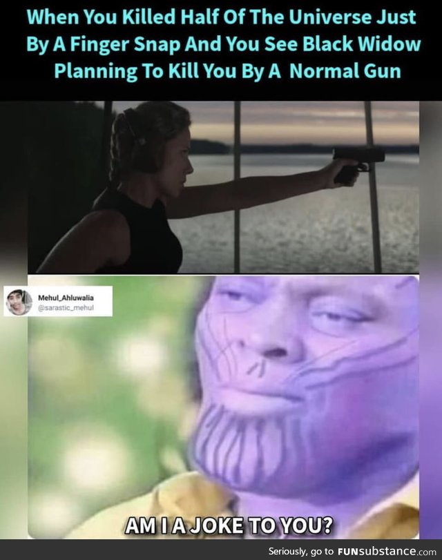 Thanos is be like