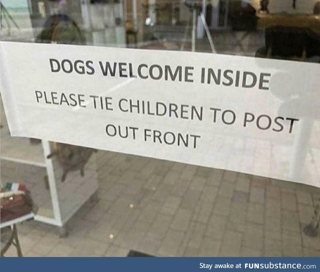 Dogs are always welcome!