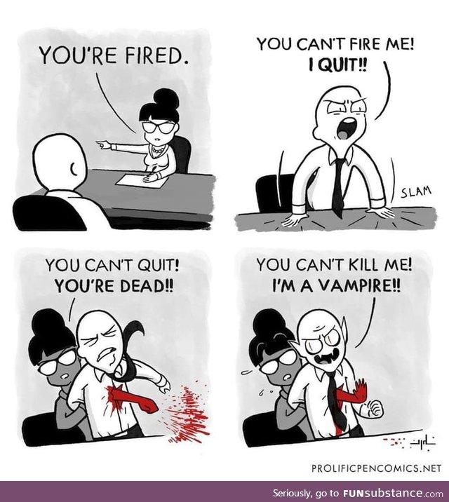 You're fired!