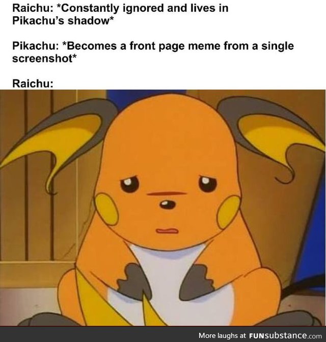 Nobody likes raichu