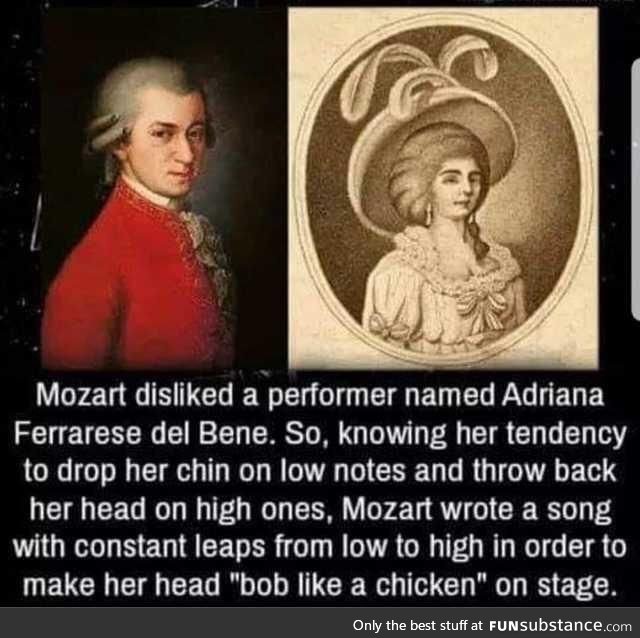 Mozart was a SAVAGE