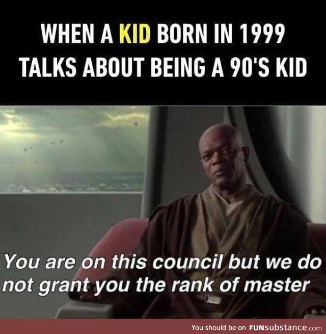 I'm something of a 90's kid myself