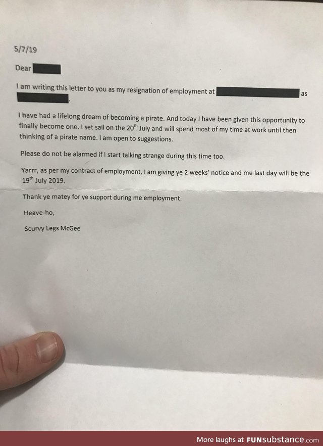 I helped a work mate with his resignation letter. Not sure why he didn't use it?