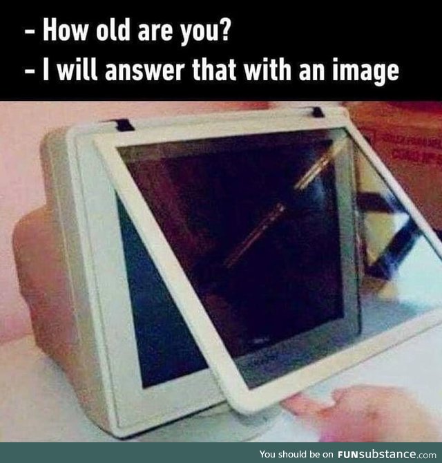 How old are you?