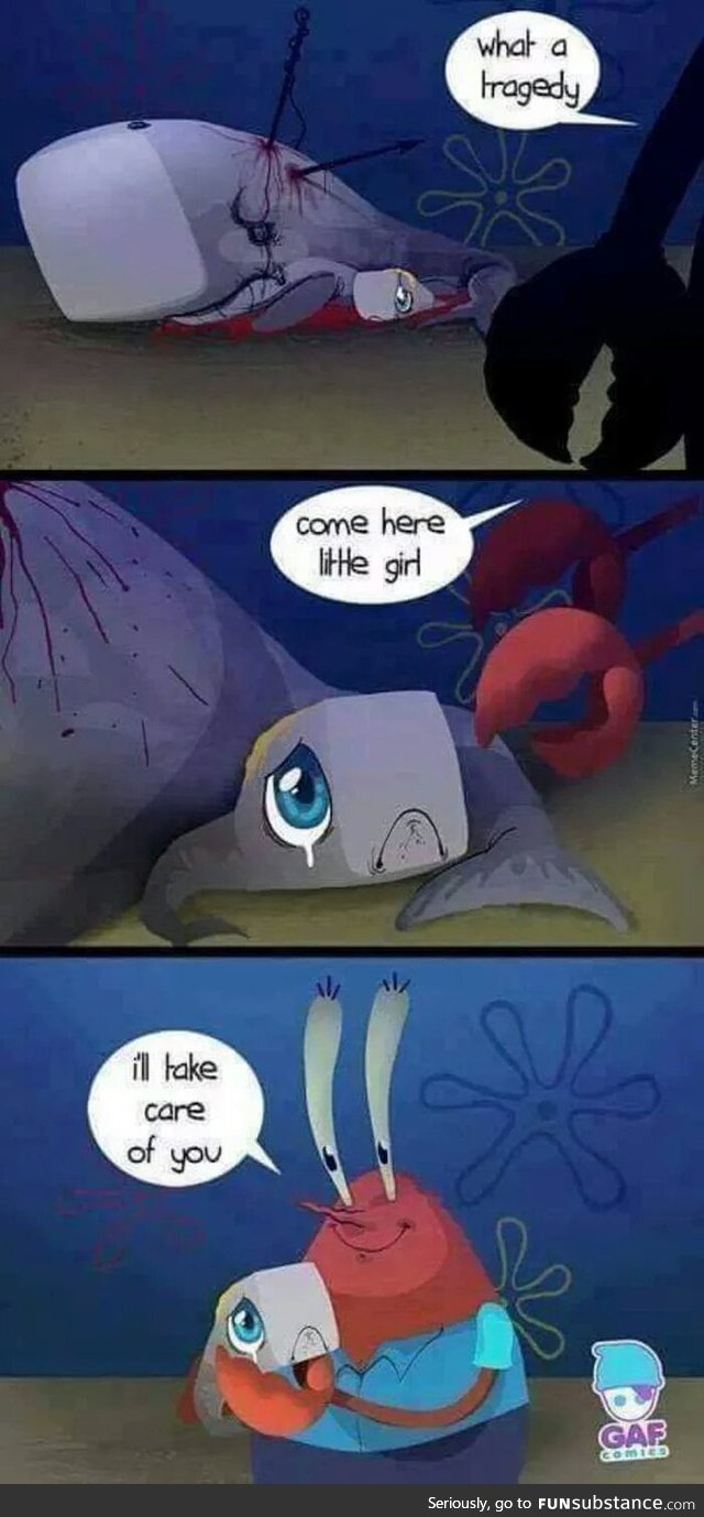 Mr Krabs = best dad