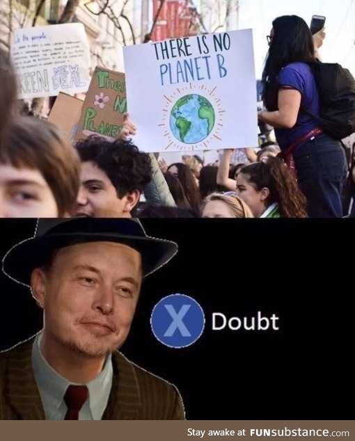 Don't doubt him though