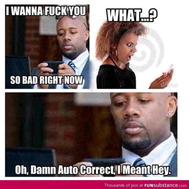 Damn Auto Correct