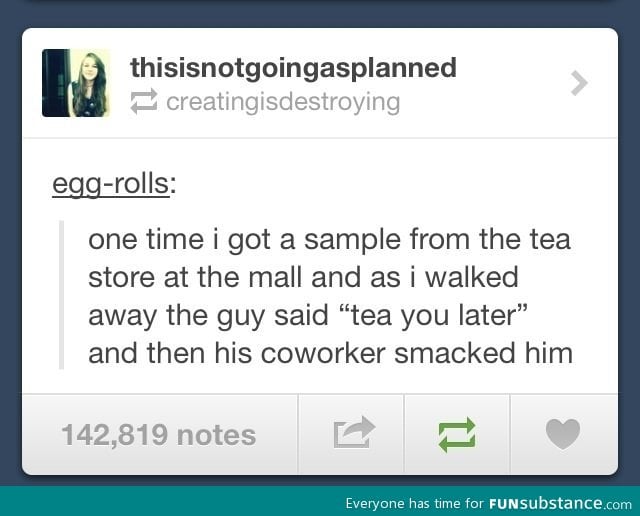 Tea you later