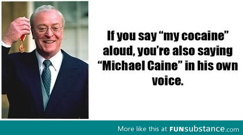 My c*caine